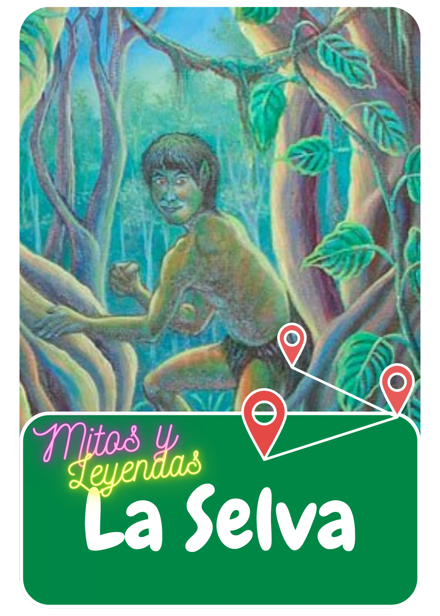 Mitos y leyendas de la Selva Mitos y leyendas de la Selva